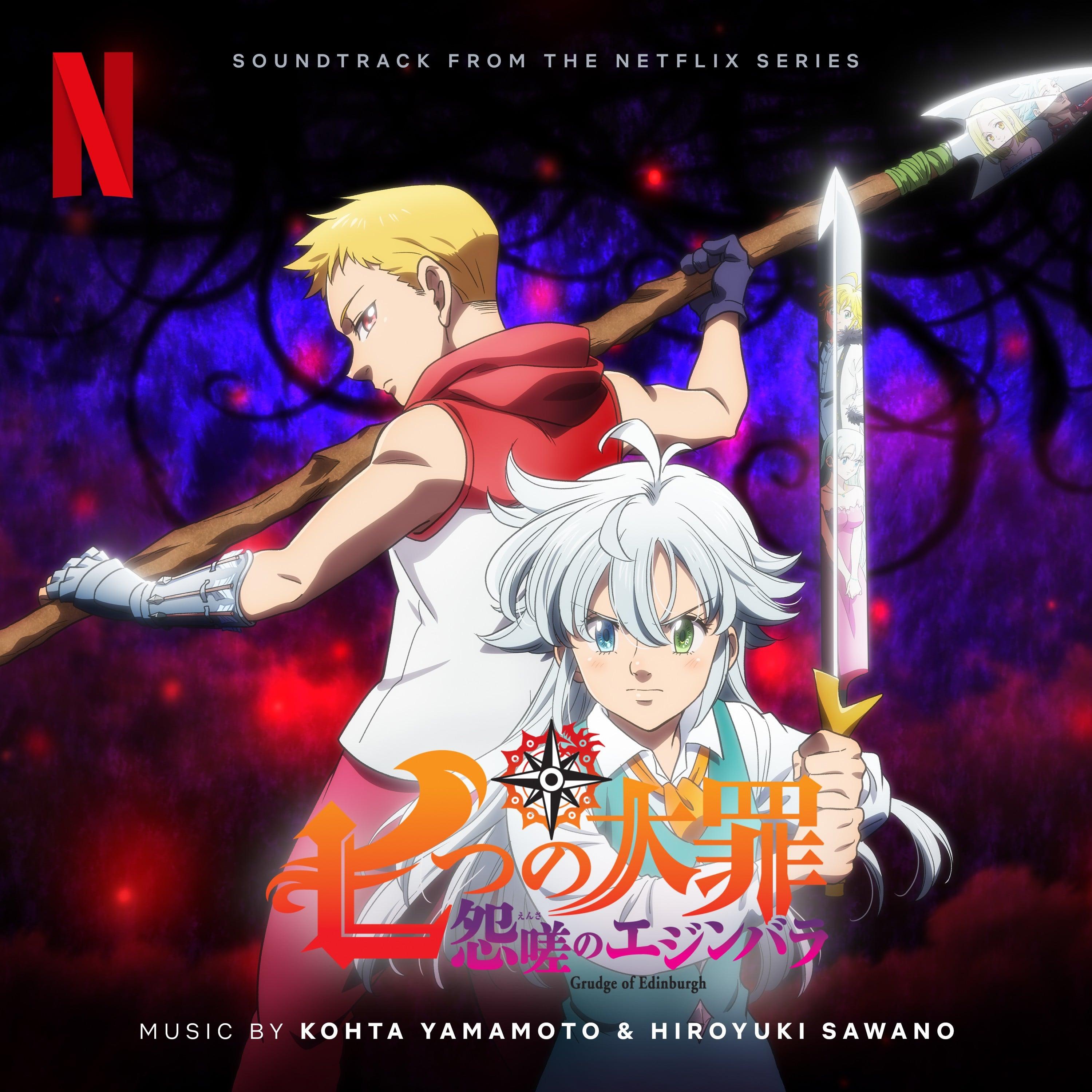 七つの大罪 怨嗟のエジンバラ (Soundtrack from the Netflix Film)