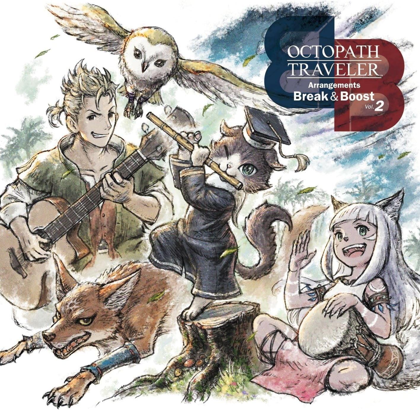 OCTOPATH TRAVELER Arrangements Break & Boost Vol.2