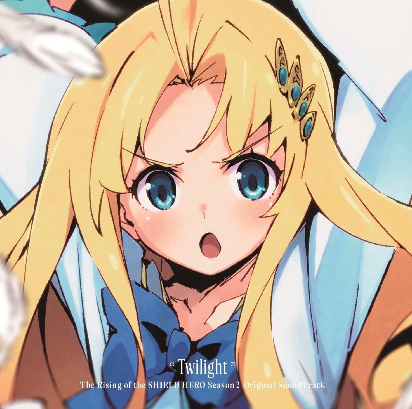 盾の勇者の成り上がり Season 2 オリジナル・サウンドトラック "Twilight"