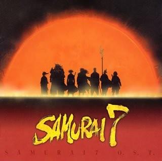 SAMURAI7 オリジナルサウンドトラック
